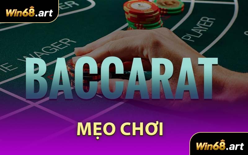 Mẹo Chơi Baccarat