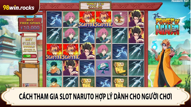 Cách tham gia Slot Naruto hợp lý dành cho người chơi